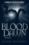 [Blood Trilogy 03] • Blood Trilogy | Book 3 | Blood Dawn